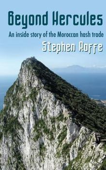 Paperback Beyond Hercules: An inside story of the Moroccan hash trade Book