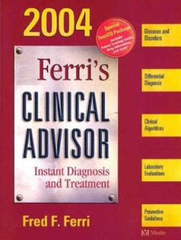 Hardcover Ferri's Clinical Advisor 2004 Text & CD-ROM Package [With CDROM] Book