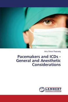 Paperback Pacemakers and ICDs - General and Anesthetic Considerations Book