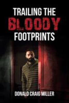 Trailing the Bloody Footprints