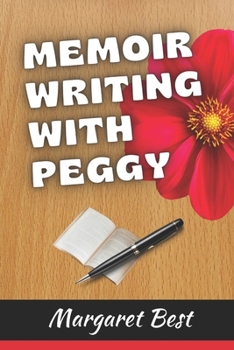 Paperback Memoir Writing With Peggy Book