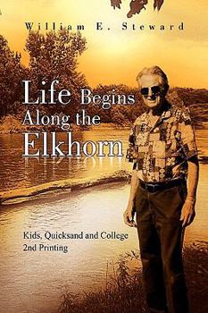 Paperback Life Begins Along the Elkhorn Book