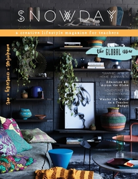 Paperback SNOWDAY - a creative lifestyle magazine for teachers: Issue 5 Book
