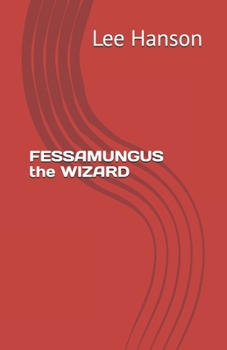 Paperback FESSAMUNGUS the WIZARD Book