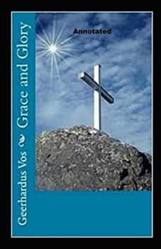 Paperback Grace and Glory annotated Book