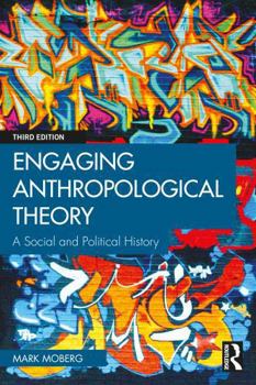 Paperback Engaging Anthropological Theory: A Social and Political History Book