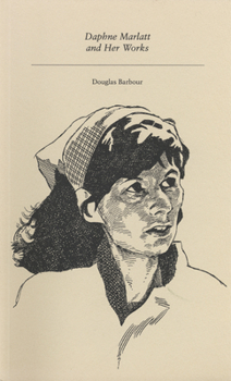 Paperback Daphne Marlatt and Her Works Book