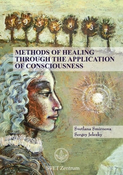 Paperback Methods of Healing through the Application of Consciousness Book