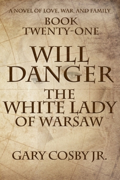 Paperback Will Danger: The White Lady of Warsaw Book