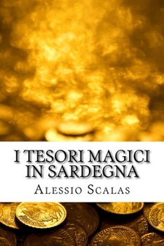 Paperback I tesori magici in Sardegna [Italian] Book