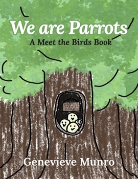 Paperback We Are Parrots: A Meet the Birds Book