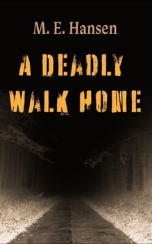 Paperback A Deadly Walk Home Book