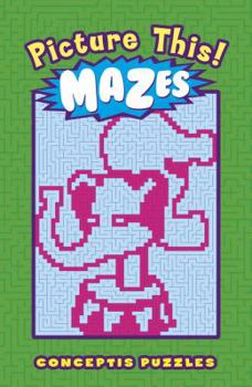 Picture This! Mazes
