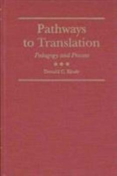 Pathways to Translation: Pedagogy and Process (Translation Studies, No 3) - Book  of the Translation Studies