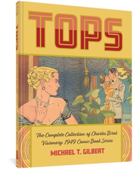 Hardcover Tops: The Complete Collection of Charles Biro's Visionary 1949 Comic Book Series Book