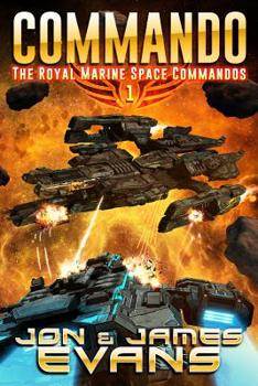 Commando - Book #1 of the Royal Marine Space Commandos