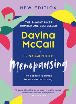 Hardcover Menopausing: New Edition: The Positive Roadmap to Your Second Spring Book