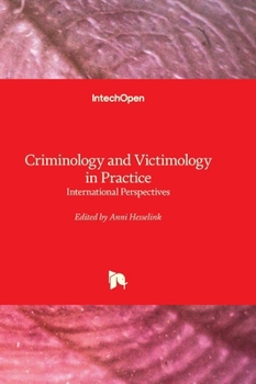 Criminology and Victimology in Practice - International Perspectives