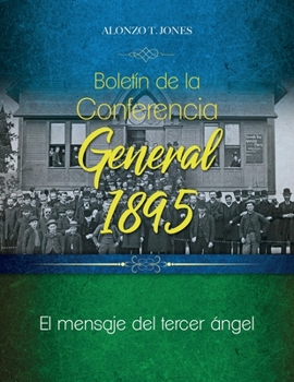 Paperback Boletín de la Conferencia General 1895: El mensaje del tercer ángel [Spanish] Book
