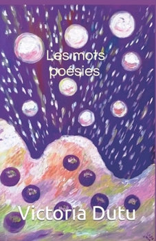 Paperback Les Mots Poésies [French] Book