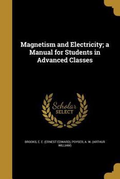 Paperback Magnetism and Electricity; a Manual for Students in Advanced Classes Book