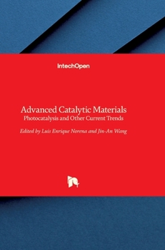 Hardcover Advanced Catalytic Materials: Photocatalysis and Other Current Trends Book