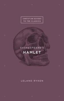 Shakespeare's Hamlet - Book  of the Christian Guides to the Classics