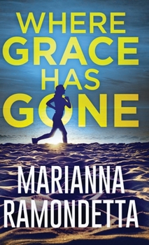 Hardcover Where Grace Has Gone Book