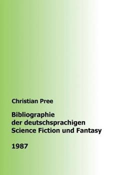 Paperback Bibliographie der deutschsprachigen Science Fiction und Fantasy 1987 [German] Book