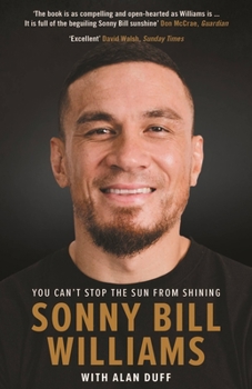 Sonny Bill Williams: You Can't Stop the Sun From Shining