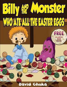 Paperback Billy and the Monster Who Ate All The Easter Eggs Book