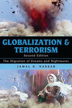 Hardcover Globalization and Terrorism: The Migration of Dreams and Nightmares Book