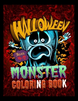 Paperback Halloween Monster Coloring Book Ages 4-8: Spooky Coloring Book for Kids Scary Halloween Monsters, Witches and Ghouls Coloring Pages for Teenagers, Twe Book