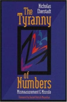 Paperback The Tyranny of Numbers: Mismeasurement and Misrule Book