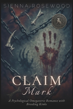 Claim Mark: A Psychological Omegaverse Romance with Breeding Kinks (Bonded in Shadows - A Dark Omegaverse Romance Series)