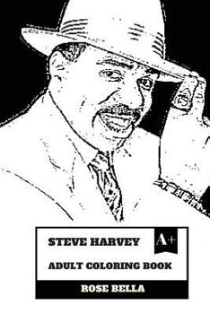 Paperback Steve Harvey Adult Coloring Book: Legendary Comedian and Family Feud Star, Emmy Award Winner and Radio Persona Inspired Adult Coloring Book