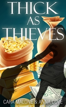 Paperback Thick as Thieves: A Lesbian Romance Heist Book