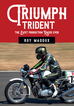 Paperback Triumph Trident: The Best Production Racer Ever Book