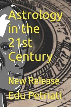 Astrology in the 21st Century: New Release