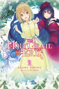 Paperback The Holy Grail of Eris, Vol. 2 (Light Novel): Volume 2 Book