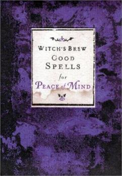 Hardcover Witch's Brew: Good Spells for Peace of Mind Book