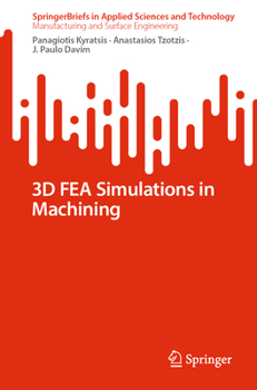 3D Fea Simulations in Machining