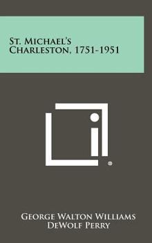 Hardcover St. Michael's Charleston, 1751-1951 Book