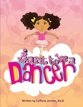 Paperback I Want to be a Dancer Book