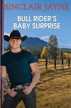 Paperback Bull Rider’s Baby Surprise: A Small Town Rodeo Romance (The Telfords of Montana) Book