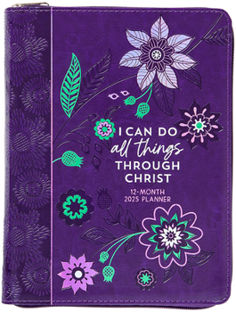 Imitation Leather I Can Do All Things (2025 Planner): 12-Month Weekly Planner Book