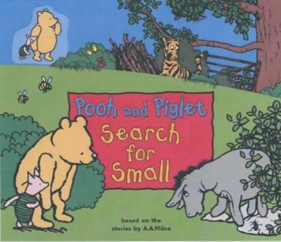 Board book Pooh and Piglet Search for Small (Winnie-the-Pooh Walk-along Adventures) Book