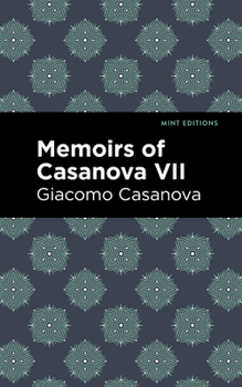 Hardcover Memoirs of Casanova Volume VII Book