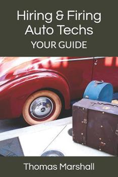 Paperback Hiring & Firing Auto Techs: Your Guide Book