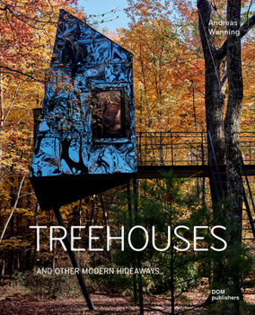 Hardcover Treehouses: And Other Modern Hideaways Book